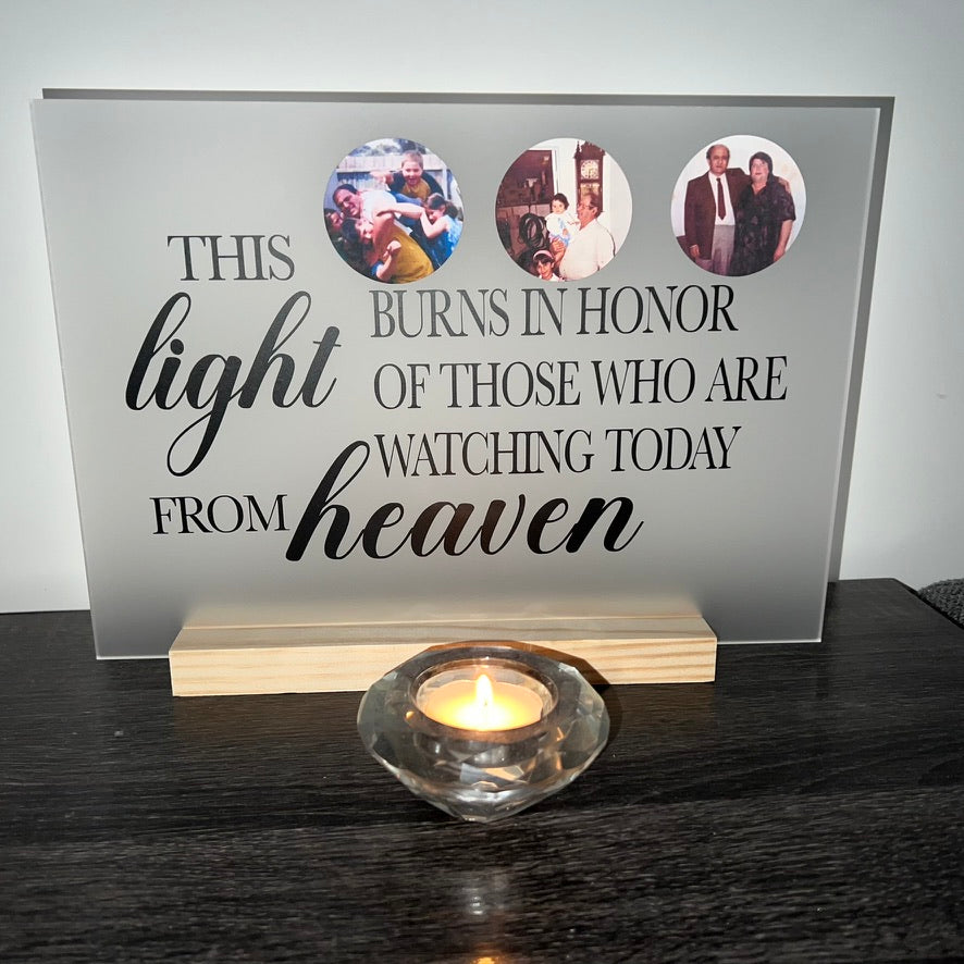 Memorial Plaque - This Light Burns In Honor Of Those Who Are Watching Today From Heaven